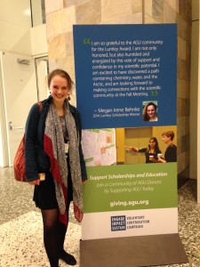 Megan Behnke's (2014)  Lumley Scholarship announcement was posted prominently at the entrance to the AGU Poster Hall!